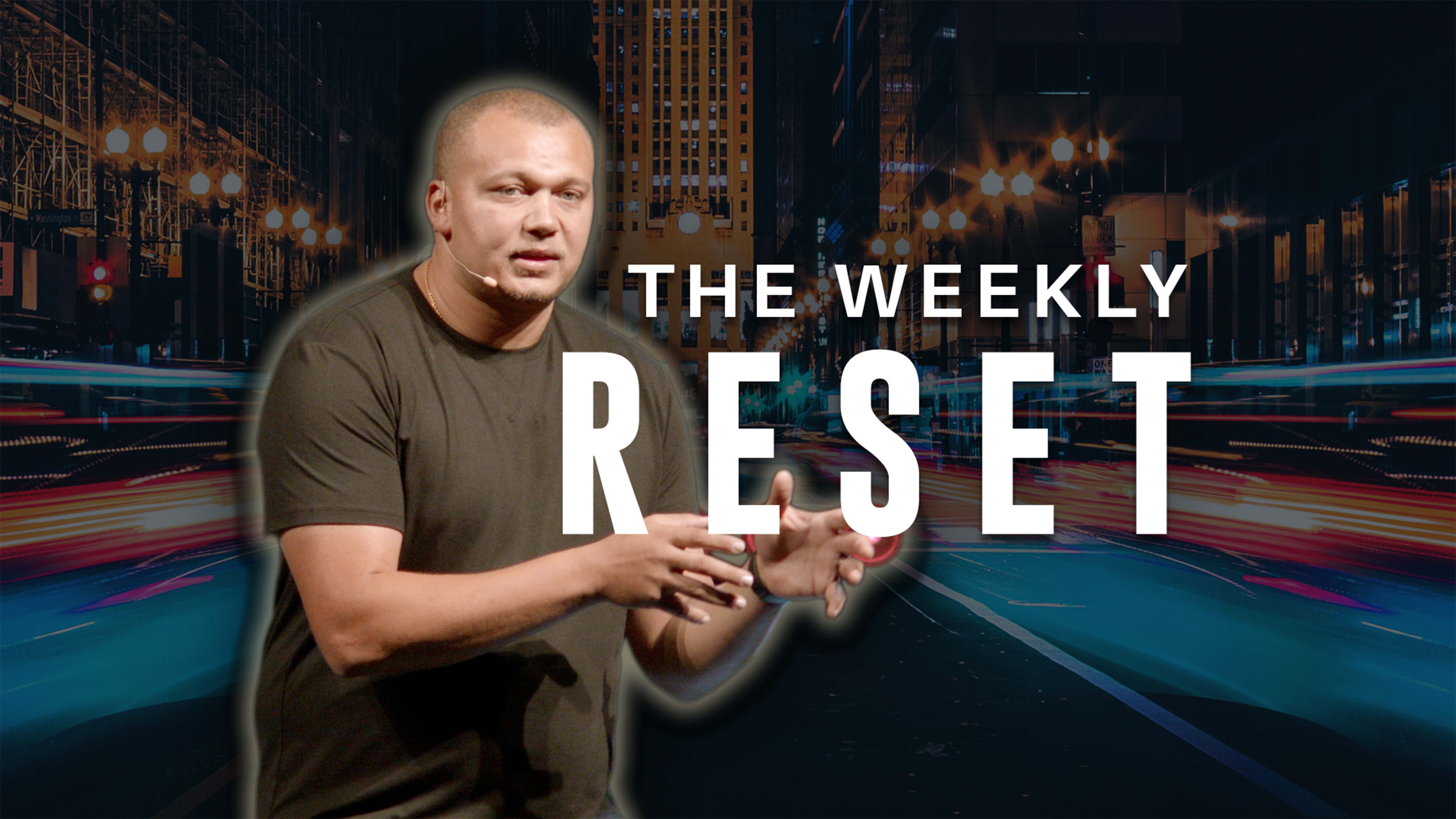 The Weekly Reset